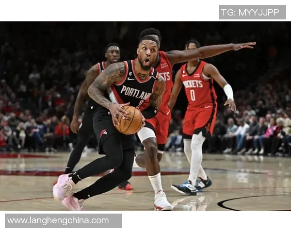 今日焦点战利拉德与强敌对决赛场火花四溅谁将主宰比赛局势